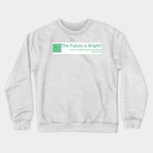 Math - The Future is Bright! Crewneck Sweatshirt